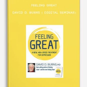 Feeling Great – DAVID D. BURNS ( Digital Seminar)