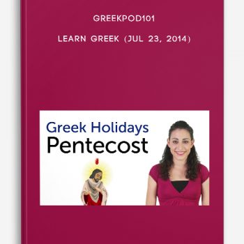 GreekPod101 – Learn Greek (Jul 23, 2014)