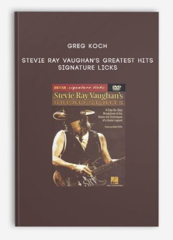 Greg Koch – Stevie Ray Vaughan’s Greatest Hits – Signature Licks