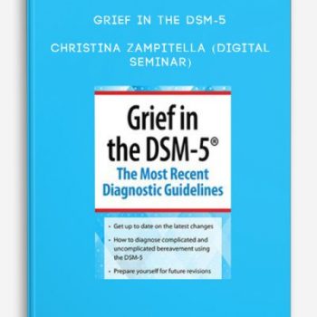 Grief in the DSM-5 – Christina Zampitella (Digital Seminar)