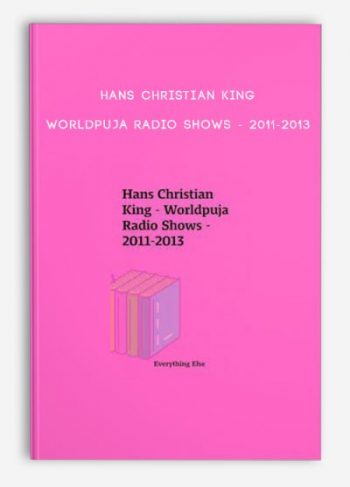 Hans Christian King – Worldpuja Radio Shows – 2011-2013