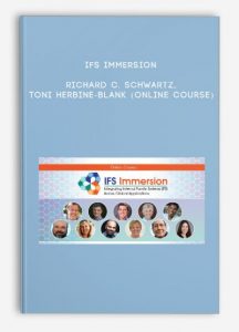 IFS Immersion – RICHARD C. SCHWARTZ, TONI HERBINE-BLANK (Online Course)