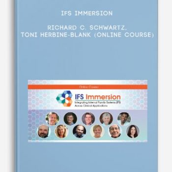 IFS Immersion – RICHARD C. SCHWARTZ, TONI HERBINE-BLANK (Online Course)