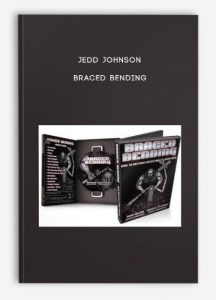 Jedd Johnson – Braced Bending