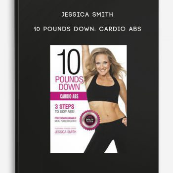 Jessica Smith – 10 Pounds Down: Cardio Abs