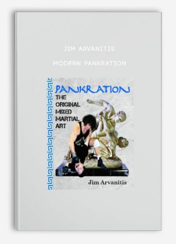 Jim Arvanitis – Modern Pankration