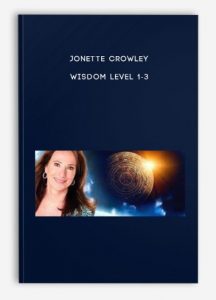 Jonette Crowley – Wisdom level 1-3