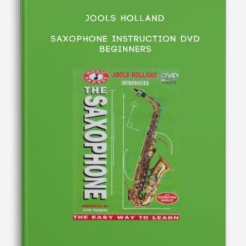 Jools Holland – Saxophone Instruction DVD BeginnersJools Holland – Saxophone Instruction DVD Beginners