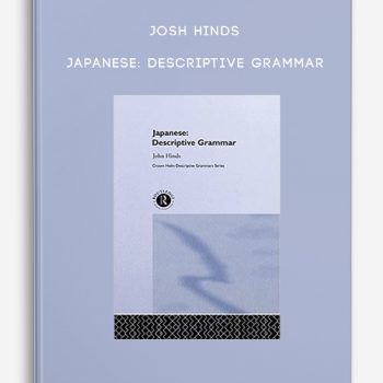 Josh Hinds – Japanese: Descriptive Grammar