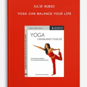 Julie Rubio – Yoga Can Balance Your Life