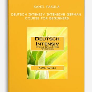 Kamil Pakula – Deutsch Intensiv – Intensive German Course for Beginners