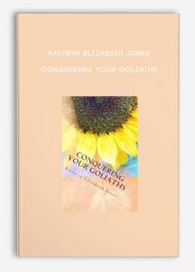 Kathryn Elizabeth Jones – Conquering Your Goliaths