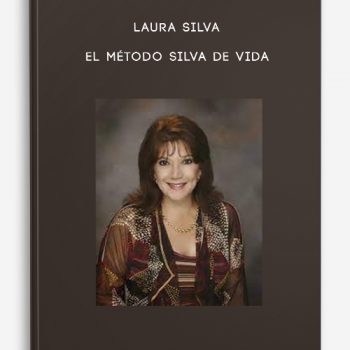 Laura Silva – El Método Silva de Vida