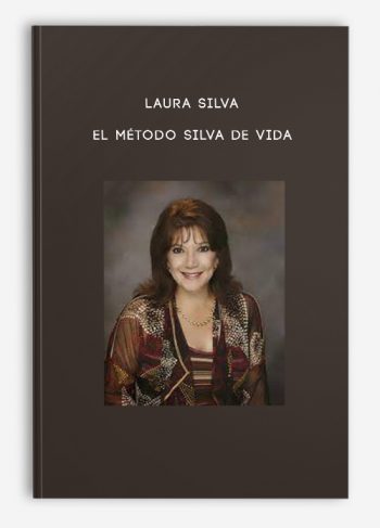 Laura Silva – El Método Silva de Vida