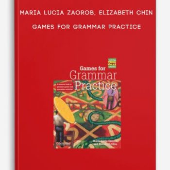 Maria Lucia Zaorob, Elizabeth Chin – Games for Grammar Practice