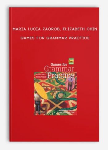 Maria Lucia Zaorob, Elizabeth Chin – Games for Grammar Practice