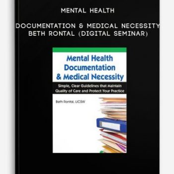 Mental Health Documentation & Medical Necessity – Beth Rontal (Digital Seminar)