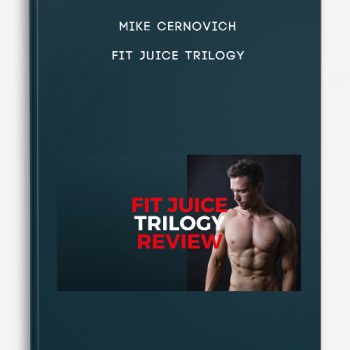 Mike Cernovich – Fit Juice Trilogy