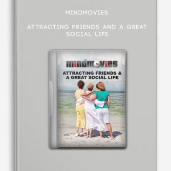 Mindmovies – Attracting Friends and A Great Social Life