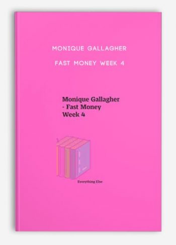 Monique Gallagher – Fast Money Week 4