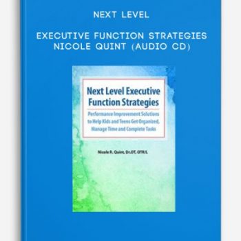 Next Level Executive Function Strategies – NICOLE QUINT (Audio CD)