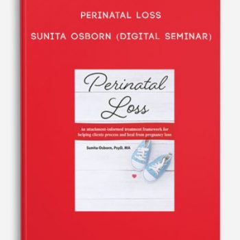 Perinatal Loss – Sunita Osborn (Digital Seminar)