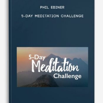 Phil Ebiner – 5-Day Meditation Challenge