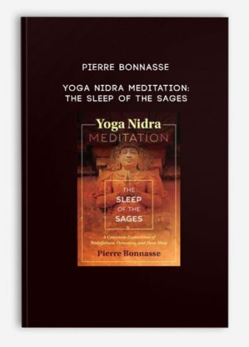 Pierre Bonnasse – Yoga Nidra Meditation: The Sleep of the Sages