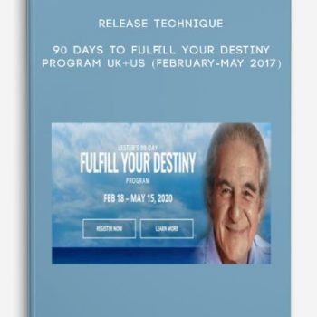 Release Technique – 90 Days to Fulfill Your Destiny Program UK+US (February-May 2017)