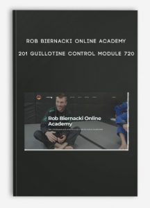 Rob Biernacki Online Academy- 201 Guillotine Control Module 720