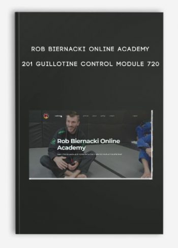 Rob Biernacki Online Academy- 201 Guillotine Control Module 720