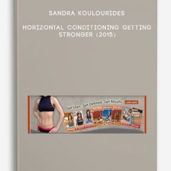 Sandra Koulourides – Horizontal Conditioning Getting Stronger (2015)