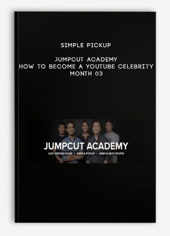 Simple pickup – Jumpcut Academy – How to become a youtube celebrity – Month 03