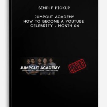 Simple pickup – Jumpcut Academy – How to become a youtube celebrity – Month 04Simple pickup – Jumpcut Academy – How to become a youtube celebrity – Month 04