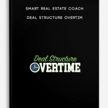 Smart Real Estate Coach – Deal Structure Overtime