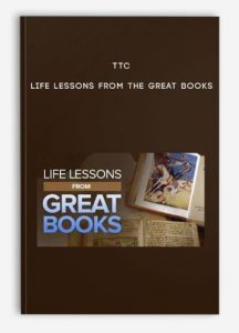 TTC – Life Lessons from the Great Books