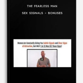 The Fearless Man – Sex Signals + Bonuses