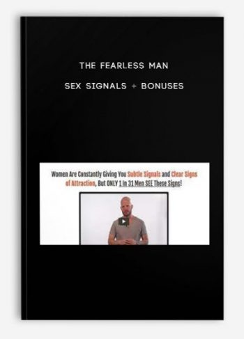 The Fearless Man – Sex Signals + Bonuses