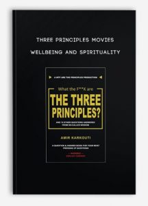 Three Principles Movies – Wellbeing and Spirituality