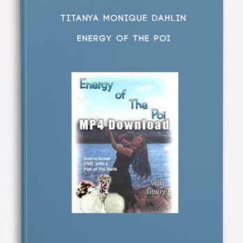 Titanya Monique Dahlin – Energy of the Poi