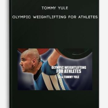 Tommy Yule – Olympic Weightlifting For Athletes