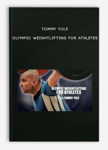 Tommy Yule – Olympic Weightlifting For Athletes