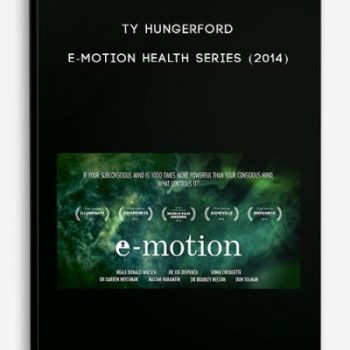 Ty Hungerford – E-Motion Health Series (2014)