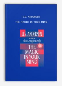 U.S. Andersen – The Magic in Your Mind