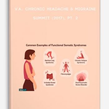 V.A.: Chronic Headache & Migraine Summit (2017), Pt. 2