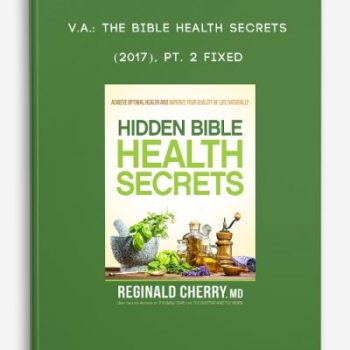 V.A.: The Bible Health Secrets (2017), Pt. 2 FIXED