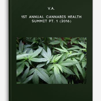 V.A. – 1st Annual Cannabis Health Summit Pt. 1 (2016)