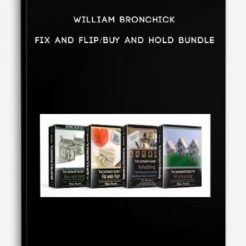 William Bronchick – Fix and Flip/Buy and Hold Bundle