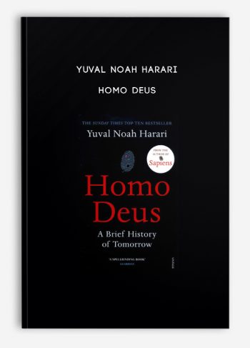 Yuval Noah Harari – Homo Deus