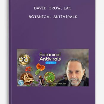 David Crow, LAc – Botanical Antivirals